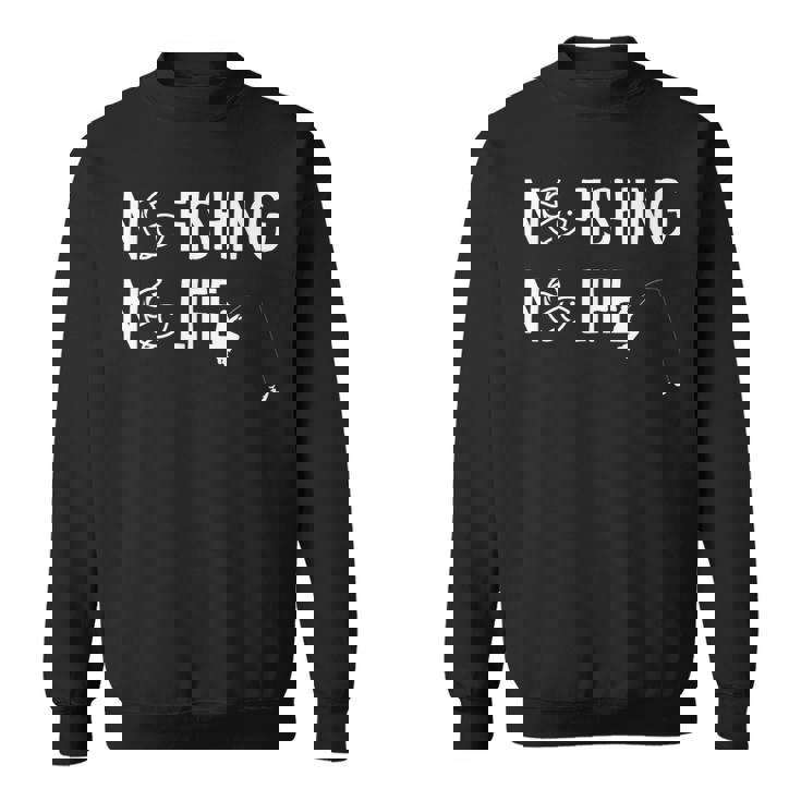 ノーフィッシングノーライフ 釣り竿 漁師 釣り人 面白い 釣り フィッシング おもしろ 釣り堀 海釣り 川釣り スウェットシャツ