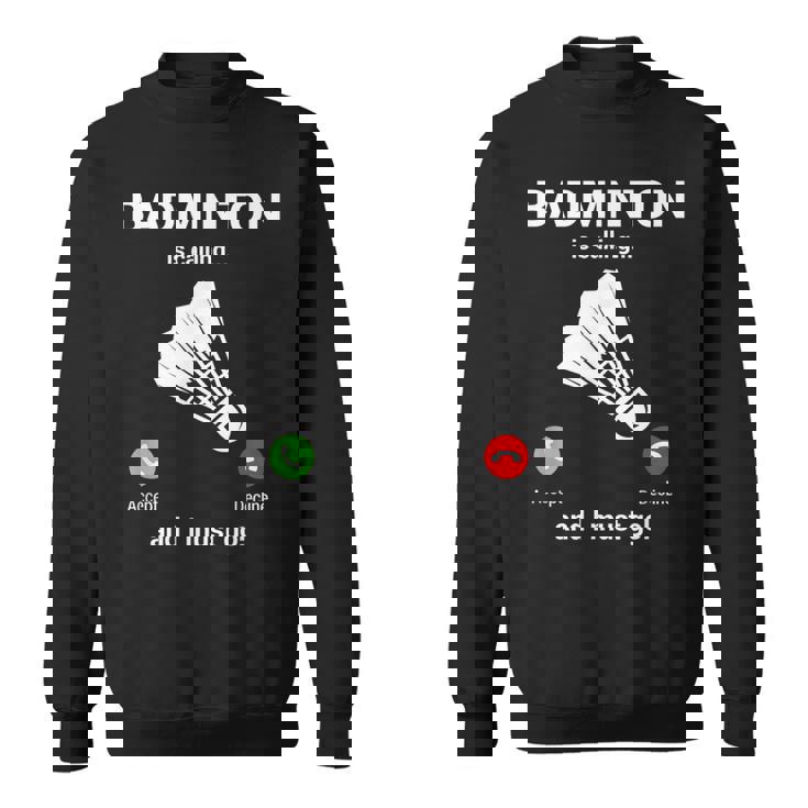 バドミントン呼び出しバドミントン愛好家面白いバドミントン選手 スウェットシャツ