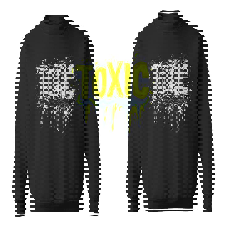 パワフルなエッジコスチュームのための大胆な有毒ステートメント。 スウェットシャツ