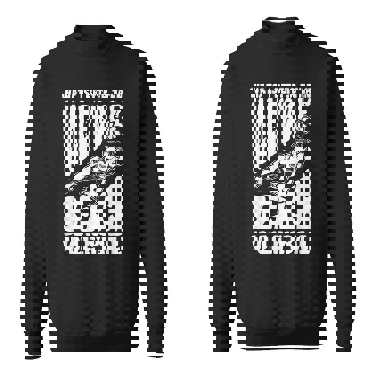 ビーチバレー選手の言葉 スウェットシャツ