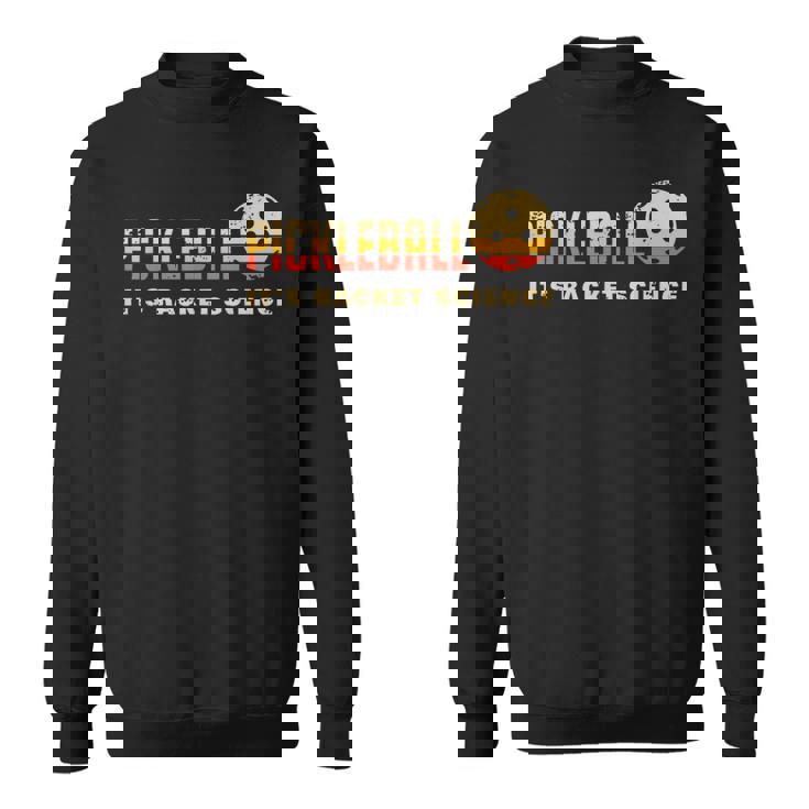 ピックルボール それはラケット・サイエンス 面白いピックルボール スウェットシャツ