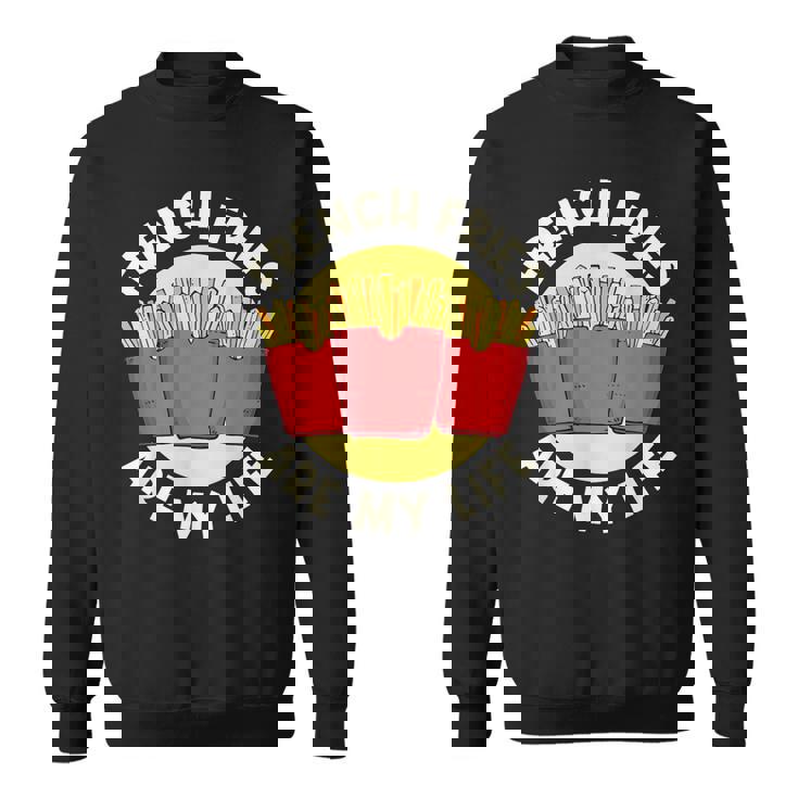 フライドポテト フライドポテトは私の人生 フライドポテト スウェットシャツ