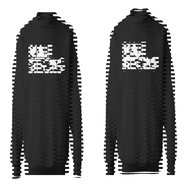 プレイ・フォー・マウイハワイ・ストロング スウェットシャツ