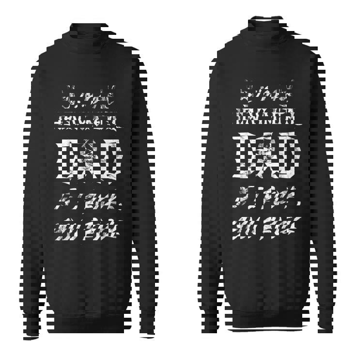 メンズ ヘヴィメタルをロックしたらヘヴィメタルお父さんだ スウェットシャツ