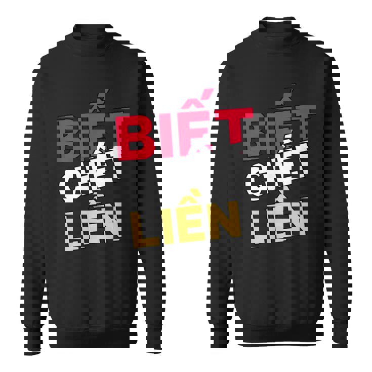 ベトナム ベトナム語 ベトナムの言葉 ビエット・チェット・リエン もし私が知ったら死ぬ スウェットシャツ