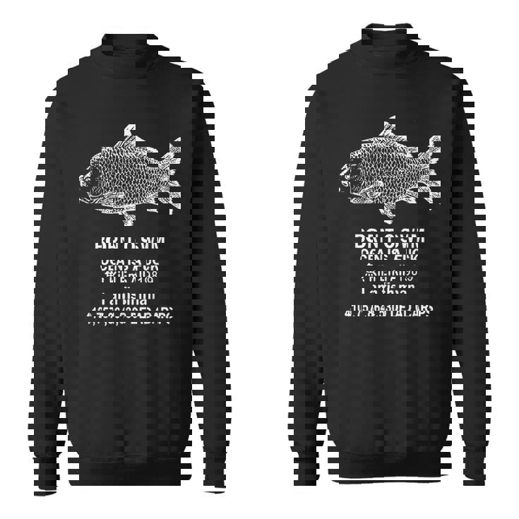 ボーン・トゥ・スイム・オーシャン・イズ・ア・ファック・キル・エム・オーシャン 1989 スウェットシャツ