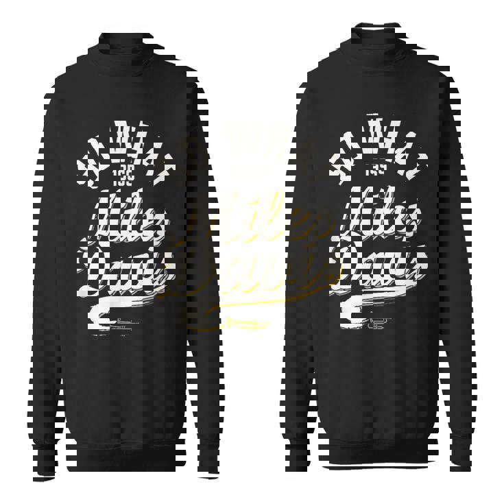 マイルス・デイヴィスo What Collegiatecript 1959 スウェットシャツ