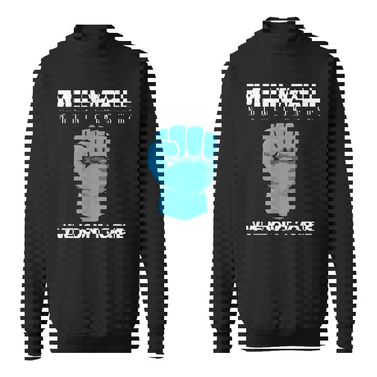 ミルウォール-誰も私たちを好きではない スウェットシャツ