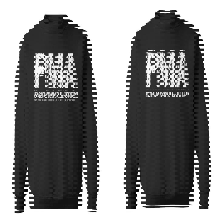 モチベーションを高めるpmaポジティブメンタルアティチュードにインスパイアされたtシャツ スウェットシャツ