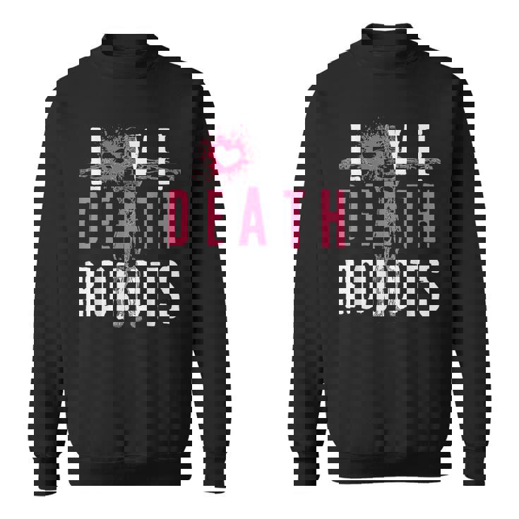 ラブ・デス・ロボット スウェットシャツ