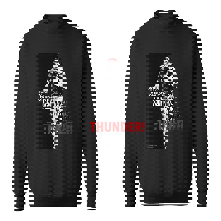 ロッキー・ユー・ゴナ・ゴナ・イーツライトニング スウェットシャツ