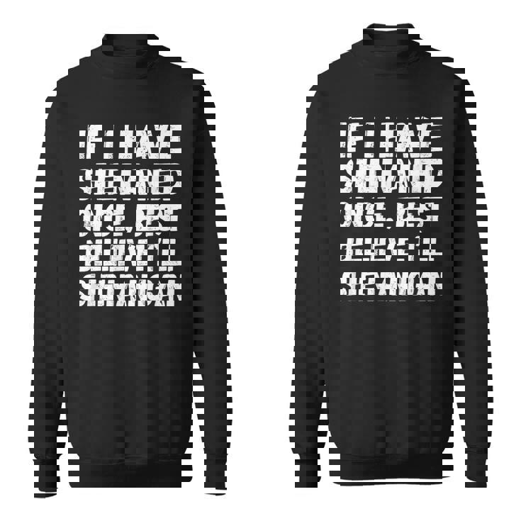 ヴィンテージ聖パティの日シェナン かつて面白いシェナニガンギフト スウェットシャツ