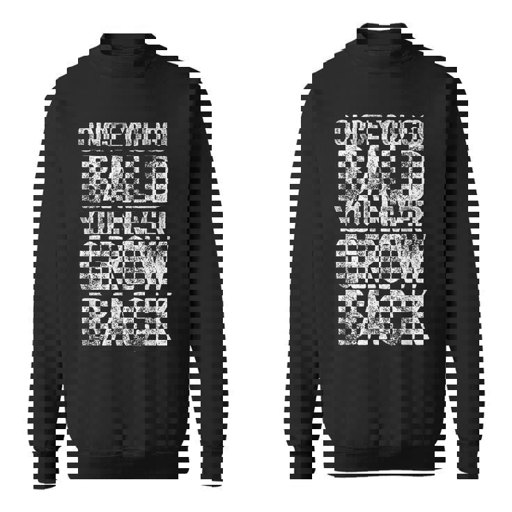 一度ハゲたらまた成長する、面白いハゲメンズ無毛デザイン スウェットシャツ