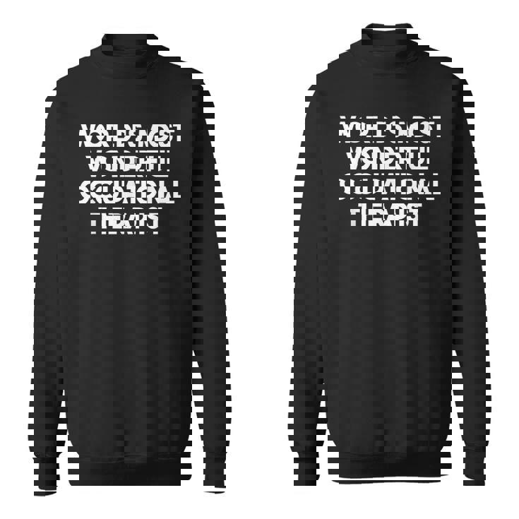 世界で最も素晴らしい作業療法士 スウェットシャツ