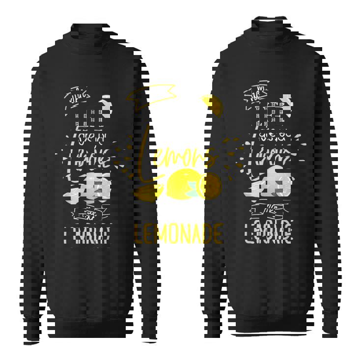 人生があなたにレモンを与えるとき、レモネードギフトを作る スウェットシャツ