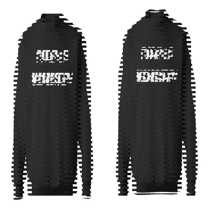 今日は水曜日 スウェットシャツ