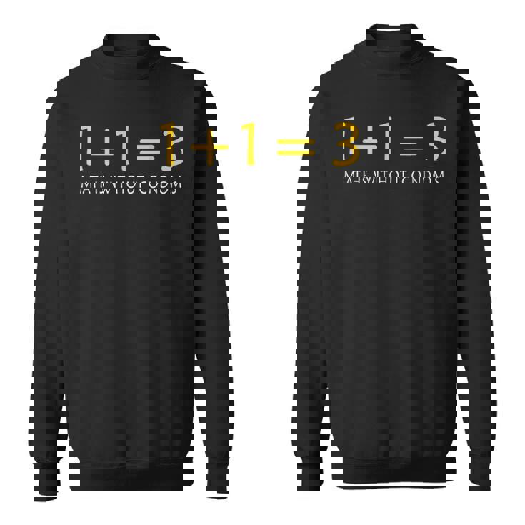 保護なしの数学 面白い楽しい スウェットシャツ