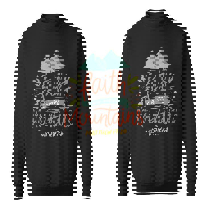 信仰 山を動かす 聖書教会 イエス・キリスト スウェットシャツ