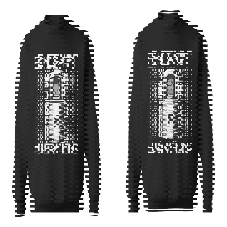 倫理的ハッキング アナリスト 倫理的サイバーセキュリティ Encrypt Everything スウェットシャツ