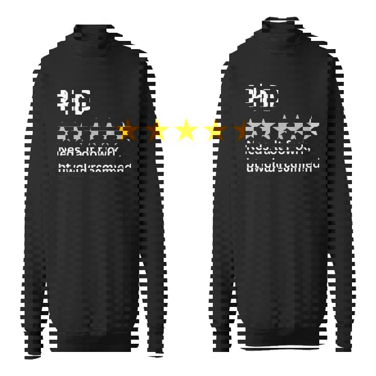 博士号、多くの努力が必要ですが、推奨される、面白い博士号。 スウェットシャツ