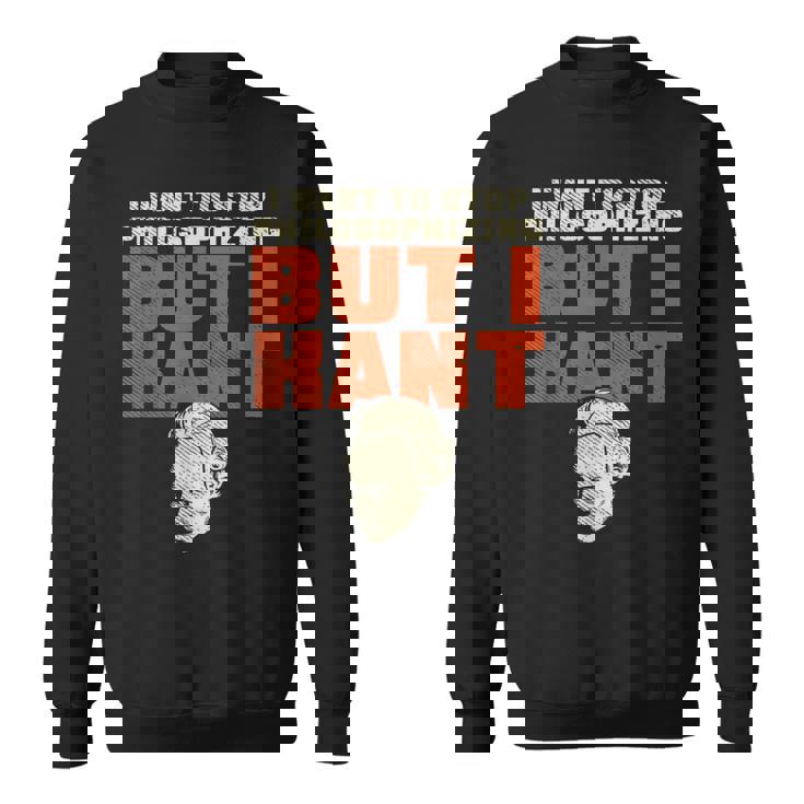 哲学するのやめたいけど俺カント、面白い哲学者 スウェットシャツ