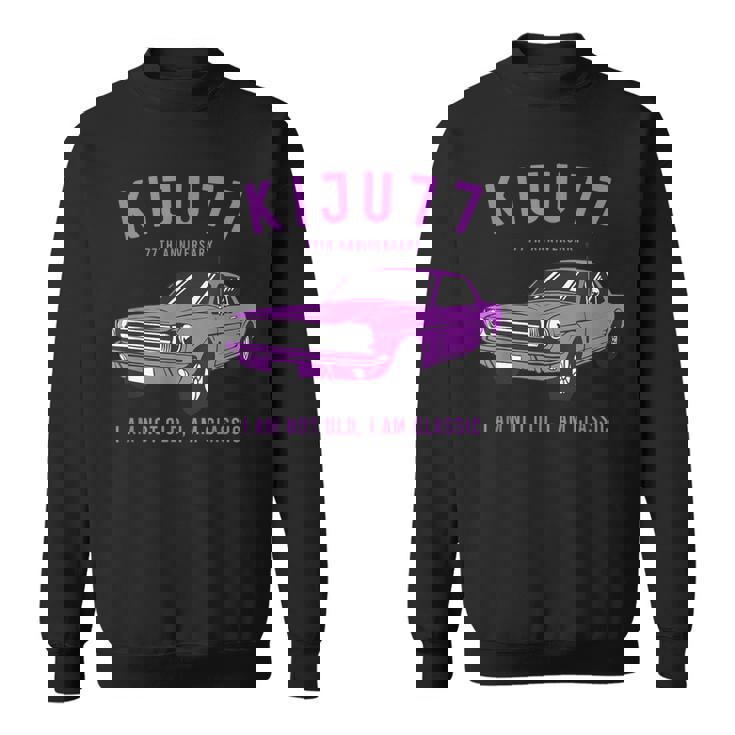 喜寿祝い 車好き 父 男性 おしゃれ クラシックカー 77歳 I'm Not Old I'm Classic スウェットシャツ