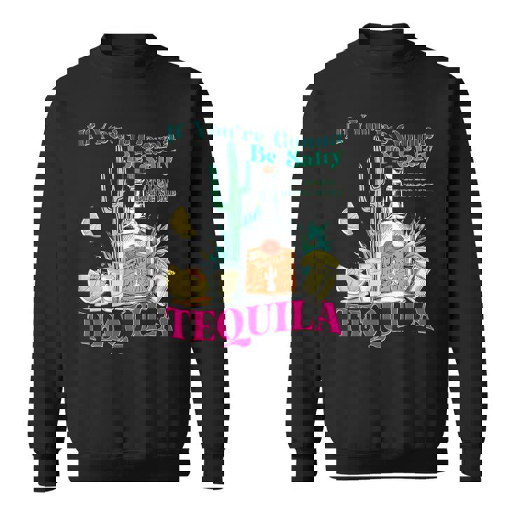 塩辛くなるならテキーラのサマーパーティーを持ってきて スウェットシャツ