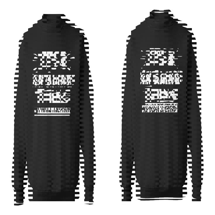 巨大サンショウウオのこと 理解できないアニナル愛好家 スウェットシャツ