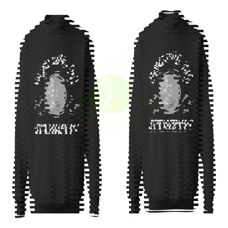 平和 愛と自然療法 ウェルネスとナチュラルヒーリング スウェットシャツ