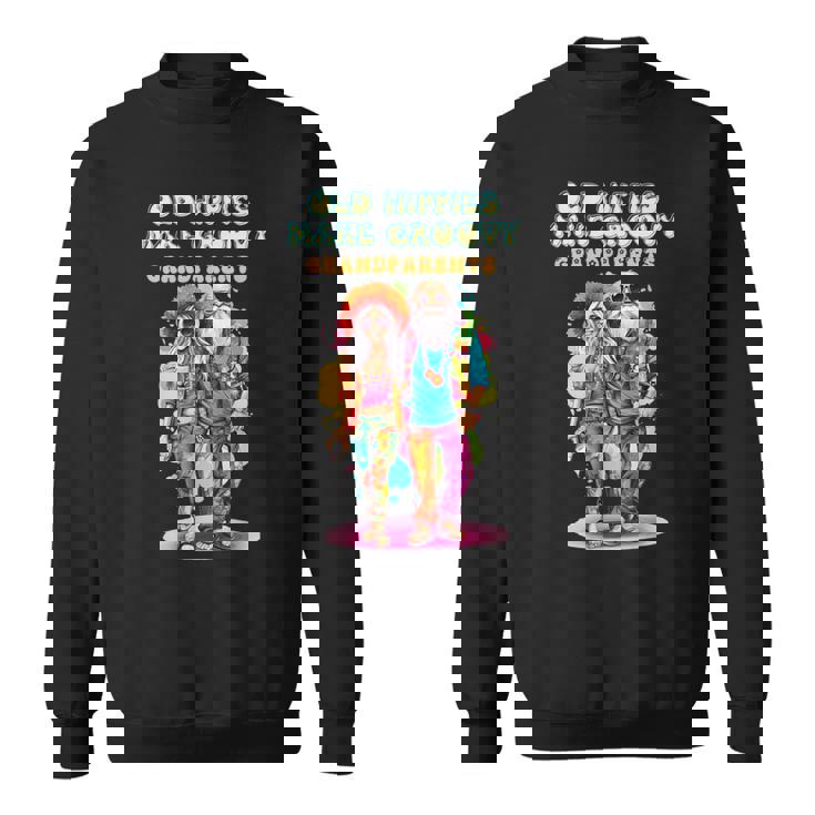 年老いたヒッピーがグルーヴィーな祖父母を作る スウェットシャツ