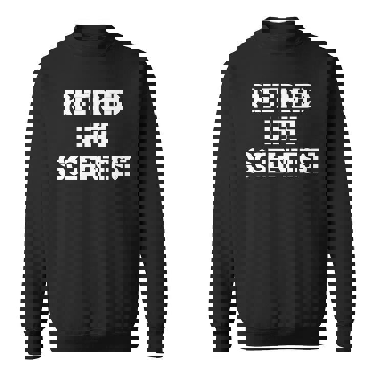 引退した生命科学者 面白い 長袖tシャツ スウェットシャツ