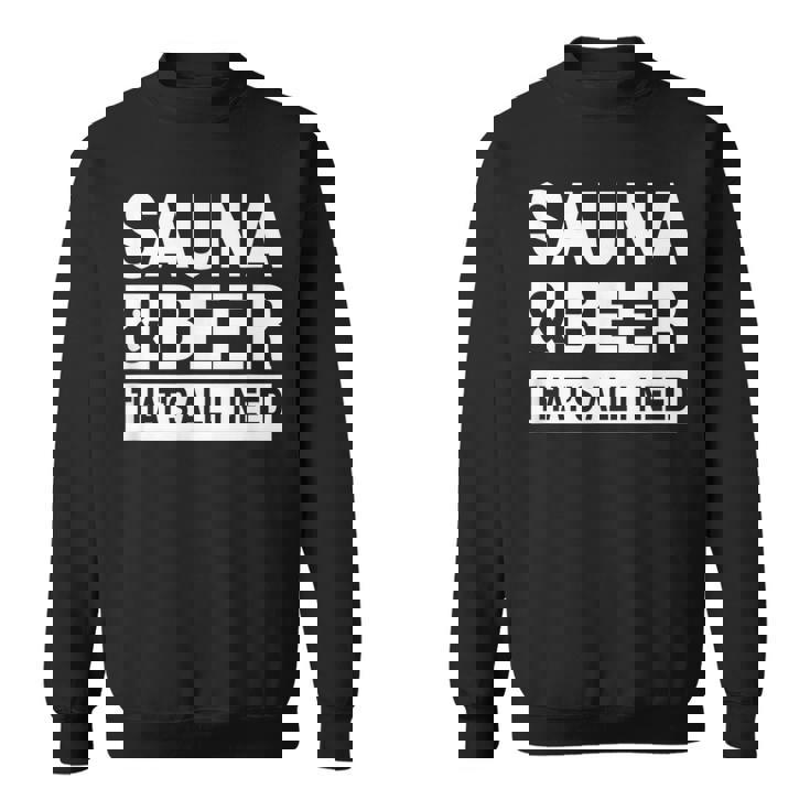 必要なのはサウナ&ビール スウェットシャツ