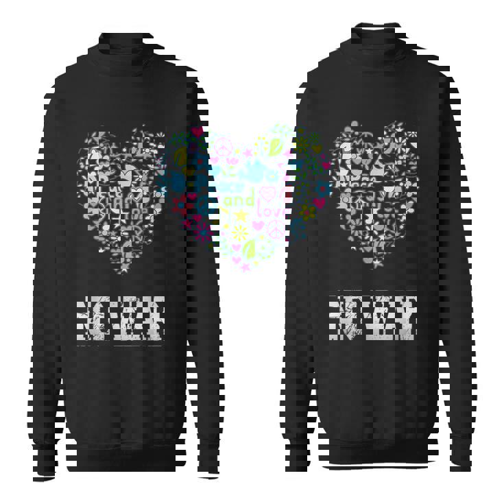 戦争なし、平和、反戦、戦争なし スウェットシャツ