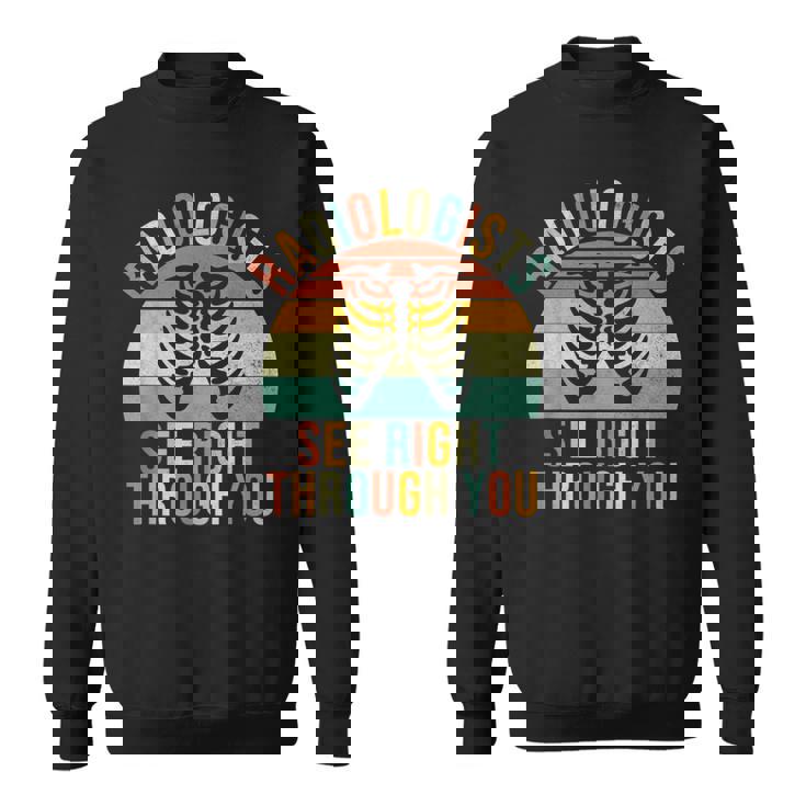 放射線科医があなたを通して見る放射線科 スウェットシャツ