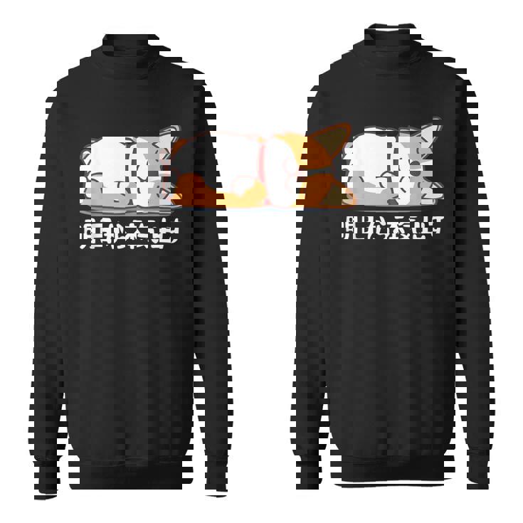 明日から本気出す ウェルシュ・コーギー・ペンブローク犬・ 犬好き かわいい おもしろ 面白い スウェットシャツ