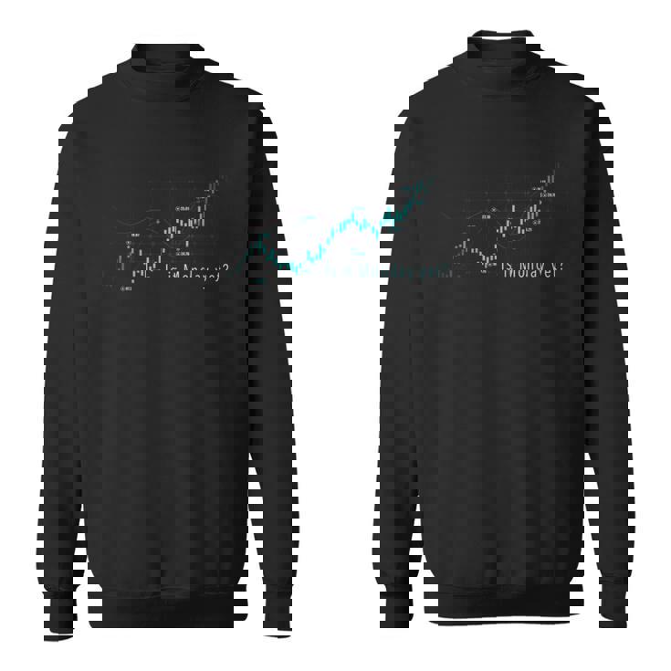 月曜日はまだ デイトレーダー、フォレックス、Fx、ストックマーケット スウェットシャツ