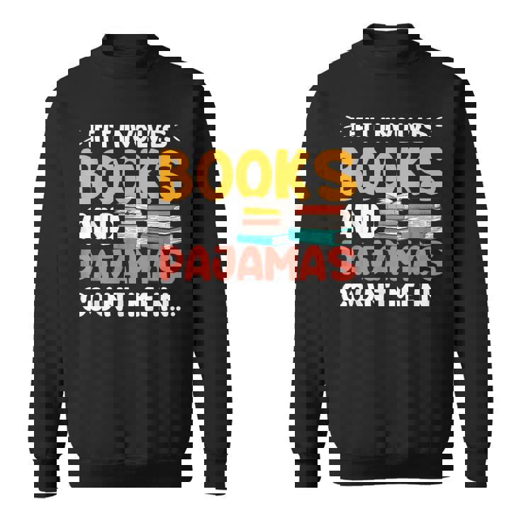 本やパジャマが関係するなら、おもしろい本好きの言葉 スウェットシャツ