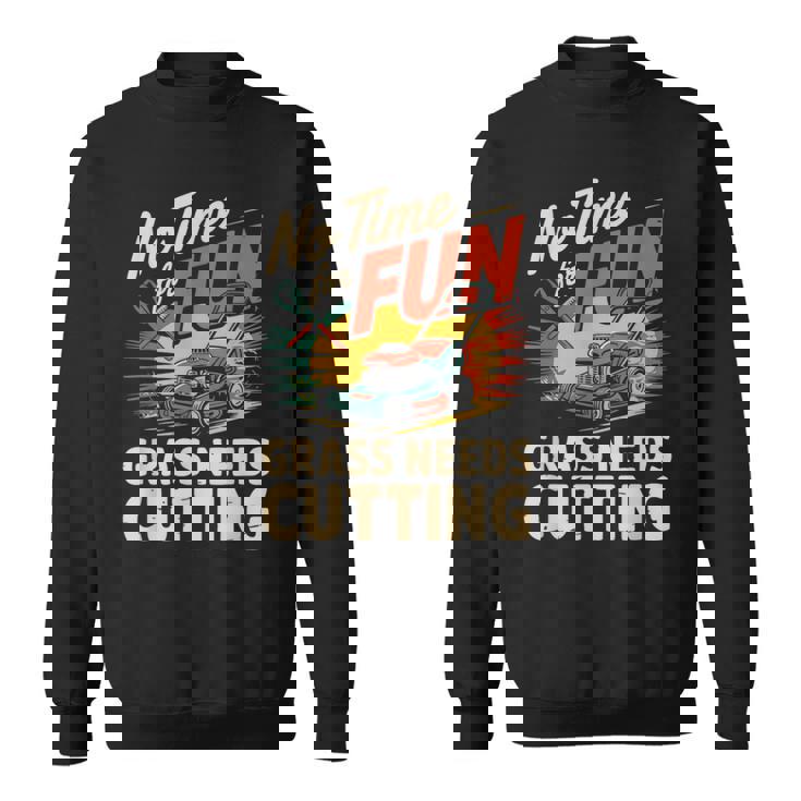 楽しい草刈りの必要がない 面白い芝刈り スウェットシャツ