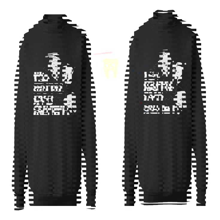 歯を救うには美しい日だ 歯医者 スウェットシャツ