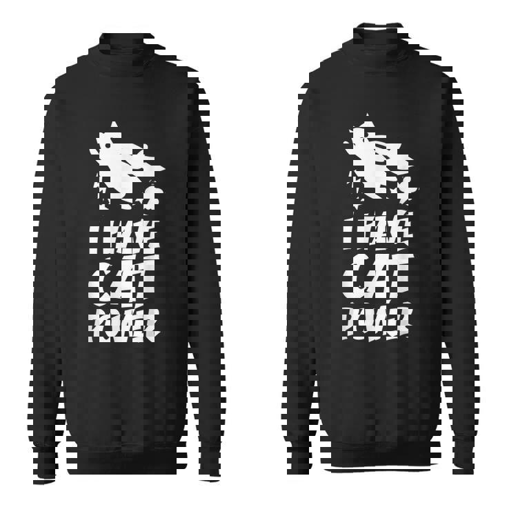 猫 365 I Have Cat Power スウェットシャツ