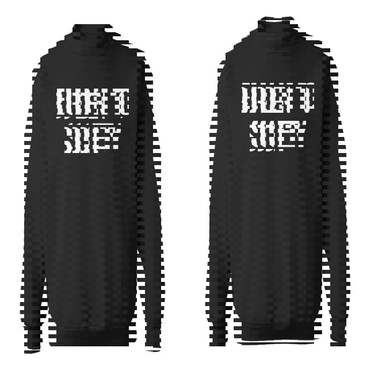 社会への負担 長袖tシャツ スウェットシャツ