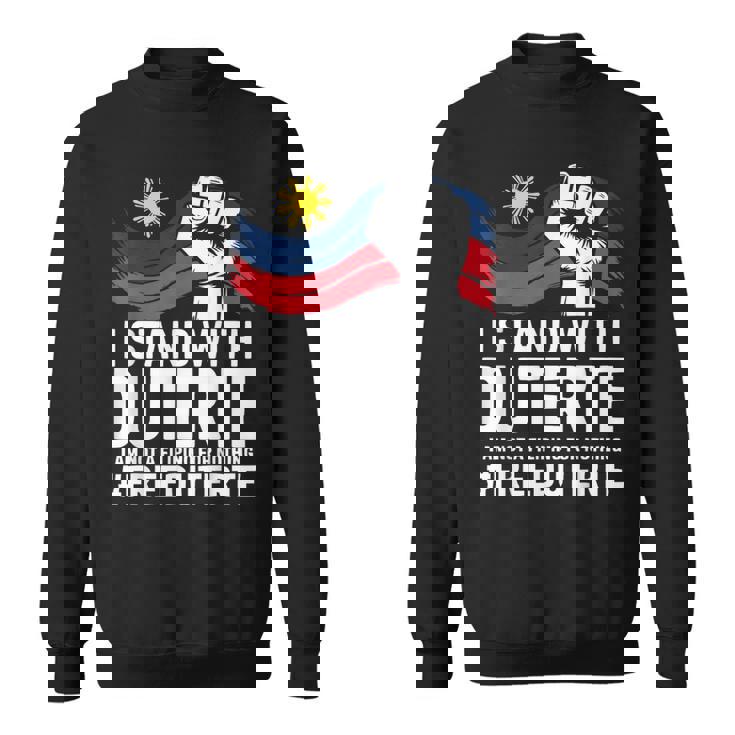 私はドゥテルテを支持します。私は何の理由もなくフィリピン人ではありません-無料prrd スウェットシャツ