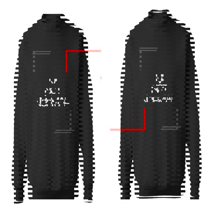 私は普通じゃない スウェットシャツ