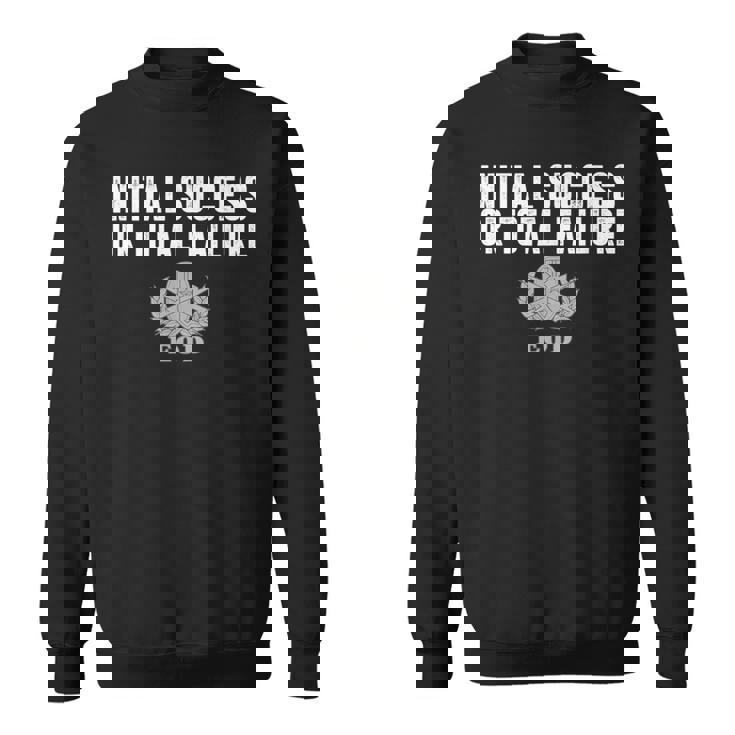 空軍 Eod 初期成功または総故障 スウェットシャツ