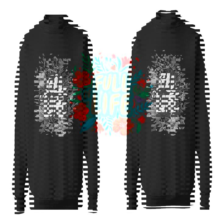 素敵な花のコスチュームでいっぱいの人生。 スウェットシャツ