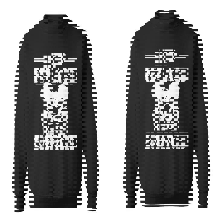 股関節置換術を受け入れた人生 股関節置換手術 スウェットシャツ