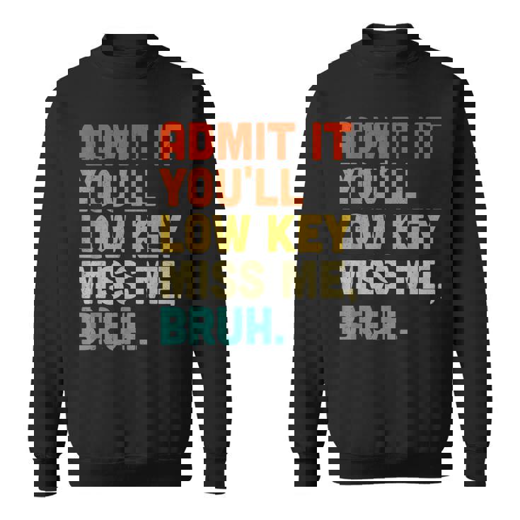 認めてくれよ控えめなミス・ミー・ブラッシュ・ファニー・ブラシ・ティーチャー スウェットシャツ