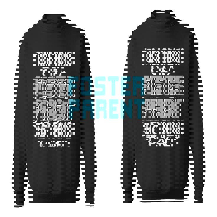 里親になるには十分な強さと情熱 スウェットシャツ