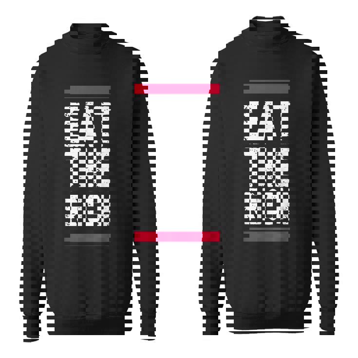金持ちを食べろ スウェットシャツ