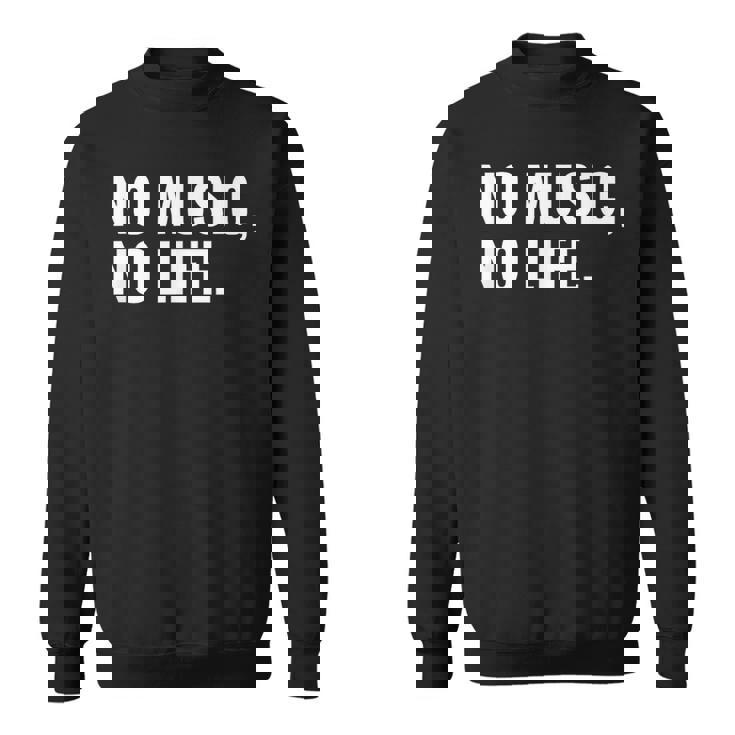 音楽家や音楽愛好家へのno Music No Life ギフト スウェットシャツ